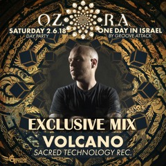 Volcano - Ozora - One Day in Israel 2018 - Exclusive MIX