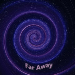 Far Away