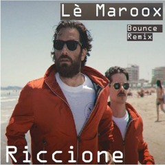 The Giornalist - Riccione (Lè Maroox Bounce Attack Remix)