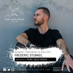 EPISODE 2 - FREDERIC STUNKEL RADIOSHOW on PURE IBIZA RADIO