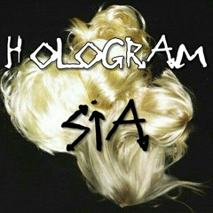 Sia - Hologram