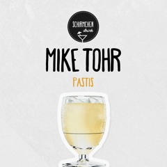 Pastis | Mike Tohr