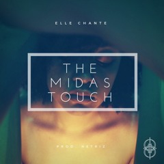 The Midas Touch (Prod. By Netriz)