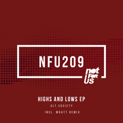 Alt.Society - Highs and Lows (Original Mix) [NFU209] - OUT NOW!