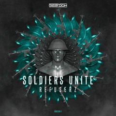 GBE061. Refuserz - Soldiers Unite [OUT NOW]