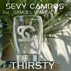 Thirsty