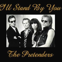 I'll Stand By You - The Pretenders - Prev (NN REMIX)