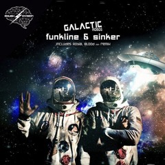 Galactic Hobos - Funkline & Sinker (Royal Blood Remix)