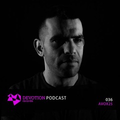 Devotion Podcast 036 with Avox25