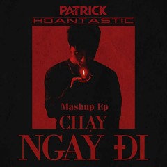 Chay Ngay Di (Patrick MS Ver 1)