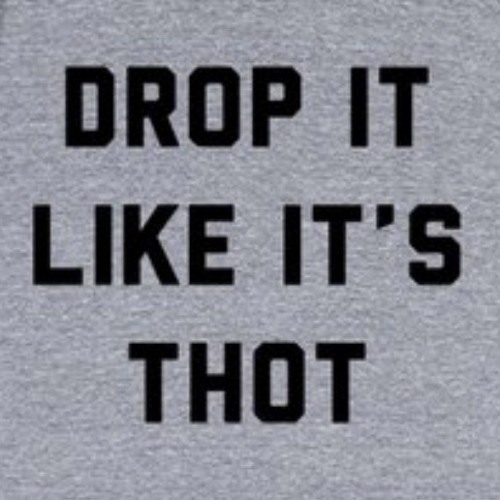 DROP IT LIKE A THOT - MURDA MAN MOJO X NO HEART GRINCH