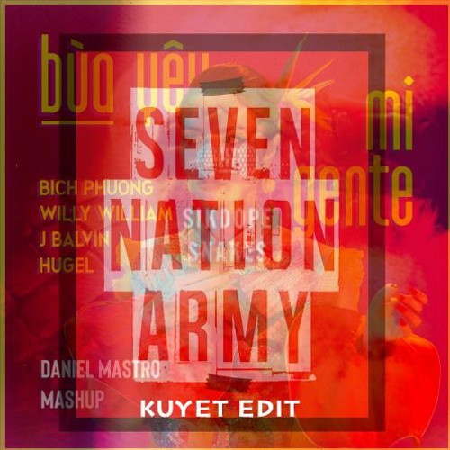 Bùa Yêu X MiGente X SevenNationArmy X Snakes (Kuyet Edit)* BUY = FREE DOWNLOAD