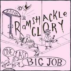Ramshackle Glory - The Hand You Reach Out Is Empty (As Is Mine)