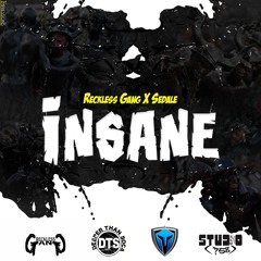 Reckless Gang X Sedale - Insane