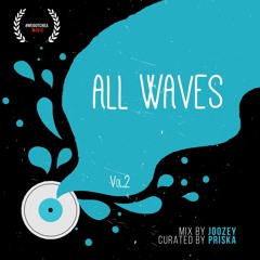 ALL WAVES Vol.2 - By Joozey, Curated by Priska