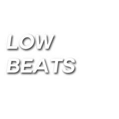 Low Beats