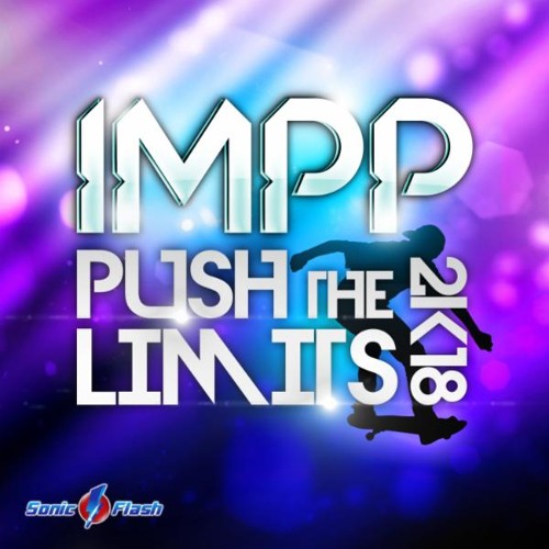 IMPP - Push the Limits 2k18 (Marious Remix Edit)