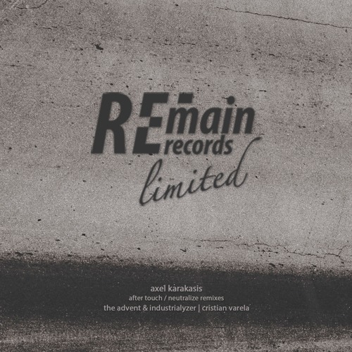 Axel Karakasis - After Touch / Neutralize Remixes
