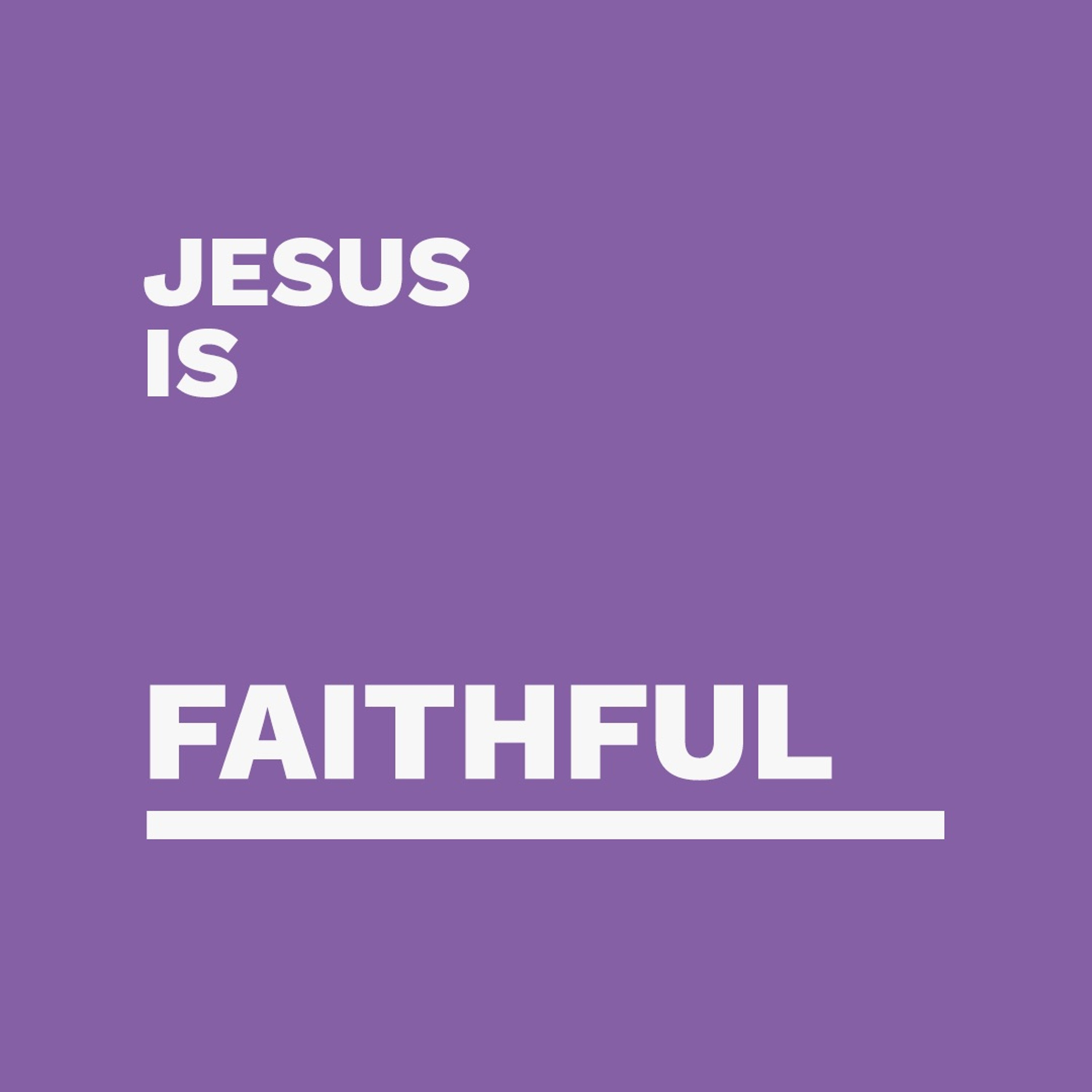 'Jesus is Faithful' / David McBride