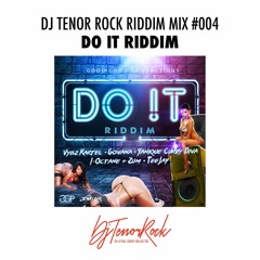 Riddim Mix #004 - The Do It Riddim (Good Good Productions)