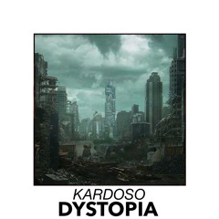 Kardoso - Dystopia