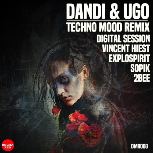 Dandi & Ugo - Techno Mood (exploSpirit Remix ) [Dolma Red]