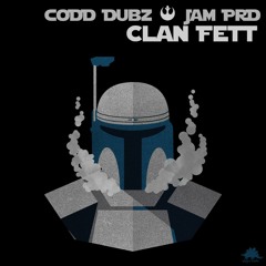 Codd Dubz & Jam P R D - Clan Fett (FREE DOWNLOAD)