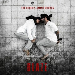 The Otherz, Ammie Graves - Blaze