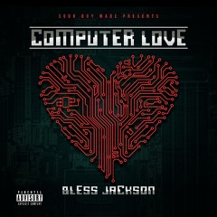 Blessjackson - Computer Love