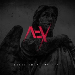 AEX - First Shall Be Last
