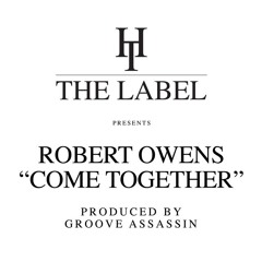 Robert Owens - Come Together (GA Remix)