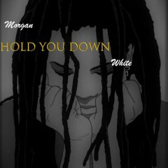 Hold You Down