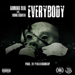 Damond Blue Ft. Young Scooter - "Everybody"