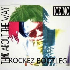 Ice MC feat Alexia - Think About The Way (RockeZ Bootleg)