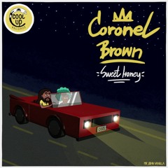Coronel Brown - Sweet Honey (Cool Up Records)