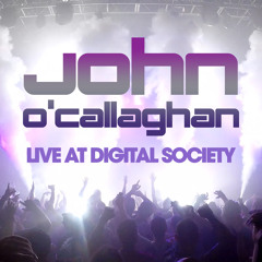 John O'Callaghan LIVE @ Digital Society 27 May 2018