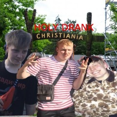 HOLY DRANK FEAT. YUNG B & HOLY