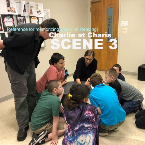 Scene 3 - Charlie at Charis