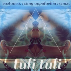 Tuli Tuli - Rising Appalachia remix