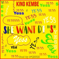 S Yes! King Kembe X Country Bookie X Raheem