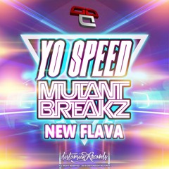 Yo Speed Ft Mutantbreakz - New Flava