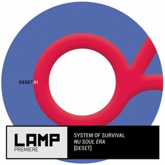 LAMP Premiere: System Of Survival - Nu Soul Era [Deset Records]