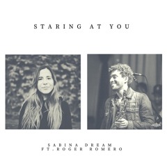 Staring At You Feat. Roger Romero