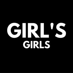 Girl's Girls Theme