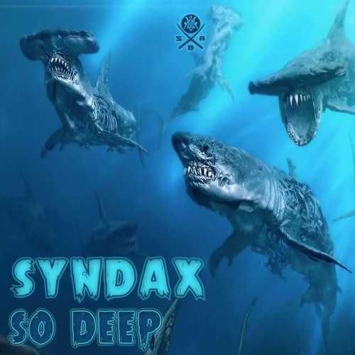 Syndax - So Deep (Out Now!)