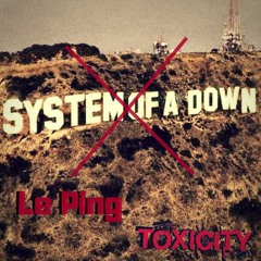 Le Ping - TOXICITY