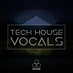 Datacode - FOCUS Tech House Vocals (Sample Pack Preview)