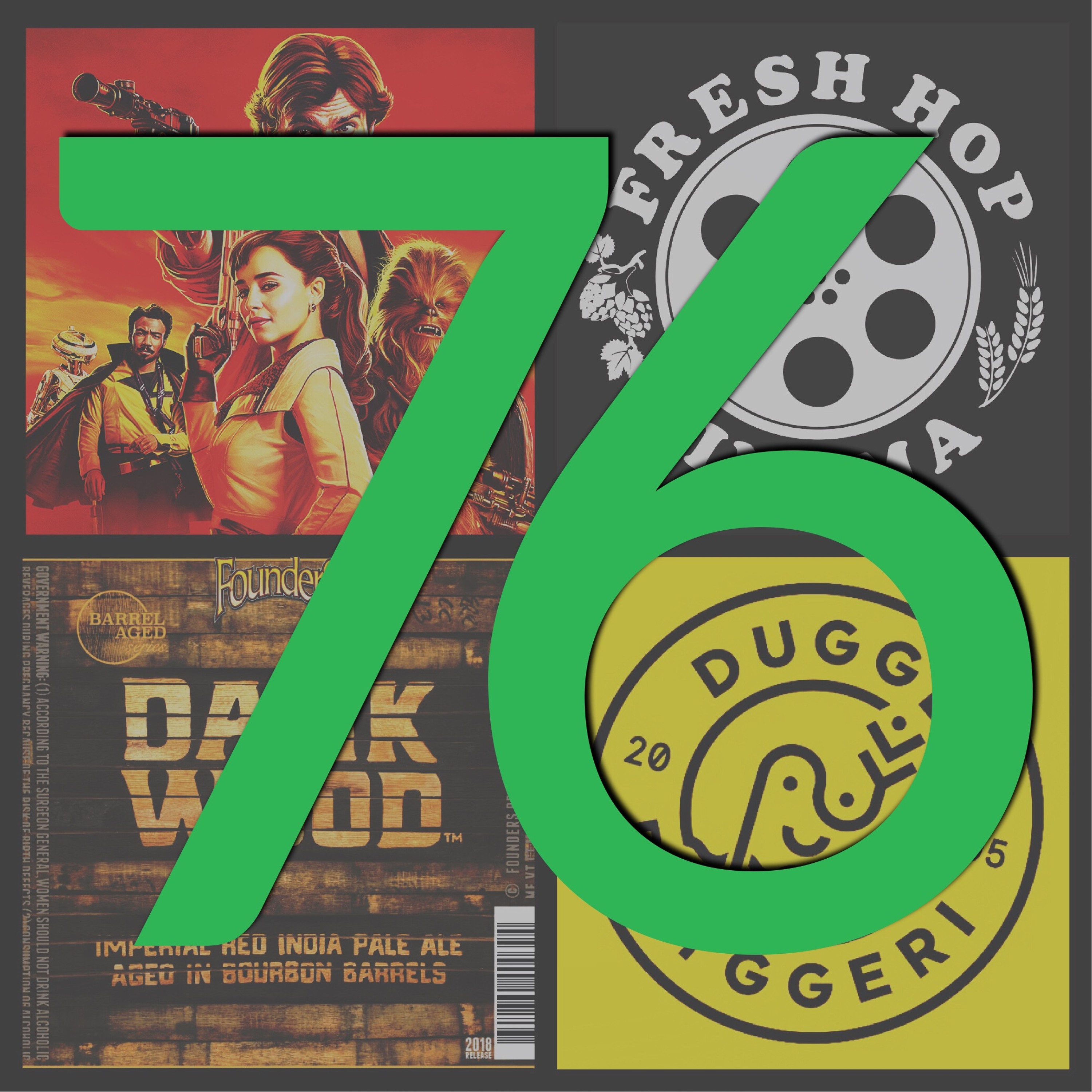 76. "Solo: A Star Wars Story" // Founders (MI) // Dugges (Sweden) // episode artwork