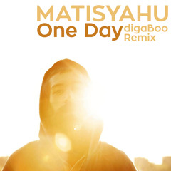 Matisyahu - One Day (digaBoo jungle remix) [Free Download]