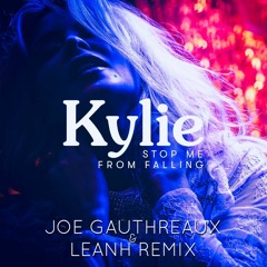 Kylie Min0gue - St0p Me From Falling (Joe Gauthreaux & Leanh Club Mix)FREE DOWNLOAD